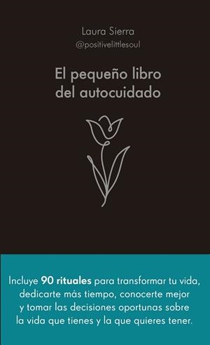 EL PEQUEÑO LIBRO DEL AUTOCUIDADO | 9788413442686 | SIERRA, LAURA