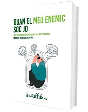 QUAN EL MEU ENEMIC SOC JO LA RELACIÓ MÉS IMPORTANT: AMB UN MATEIX | 9788426736697 | LÓPEZ MARTÍNEZ, LUIS FERNANDO / CARRETERO GARCÍA, EVA M.