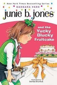 JUNIE B. JONES AND THE YUCKY BLUCKY FRUITCAKE | 9780679866947 | PARK, BARBARA