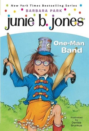 JUNNIE B. JONES ONE-MAN BAND | 9780375825361 | PARK, BARBARA