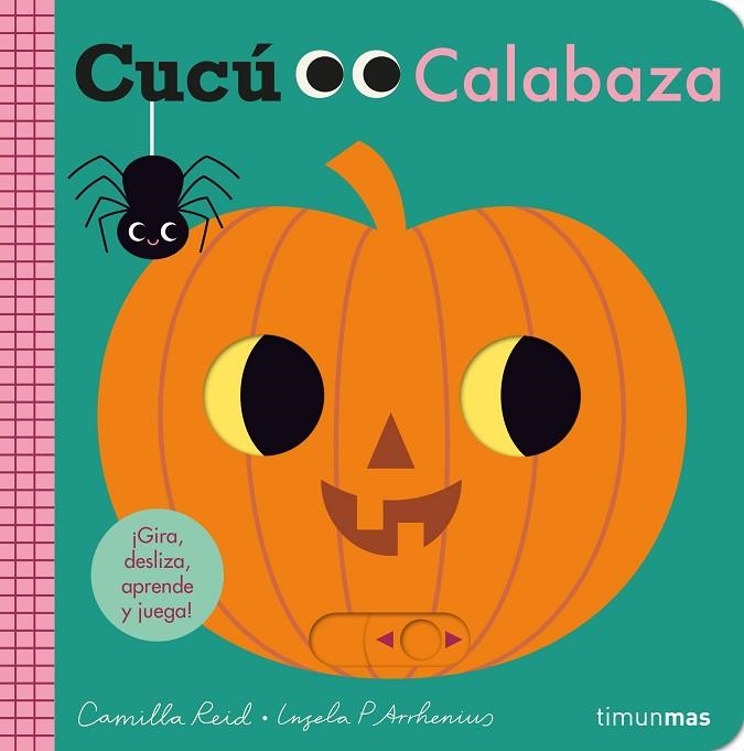 CUCÚ. CALABAZA. ¡GIRA, DESLIZA, APRENDE Y JUEGA! | 9788408267317 | ARRHENIUS, INGELA P.