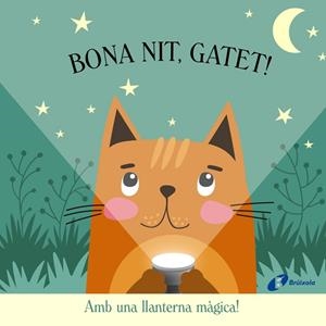 BONA NIT, GATET! (AMB UNA LLANTERNA MAGICA) | 9788413492704 | BUTTON, KATIE