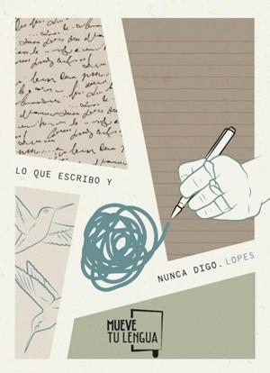 LO QUE ESCRIBO Y NUNCA DIGO | 9788417938420 | LÓPEZ LISTA (LOPES), JOSÉ MANUEL