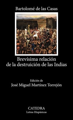 BREVÍSIMA RELACIÓN DE LA DESTRUICIÓN DE LAS INDIAS | 9788437646855 | BARTOLOMÉ DE LAS CASAS