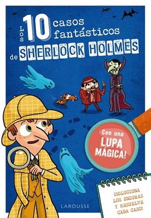 LOS DIEZ CASOS FANTÁSTICOS DE SHERLOCK HOLMES. SOLUCIONA LOS ENIGMAS Y RESUELVE EL CASO | 9788419739384 | LEBRUN, SANDRA