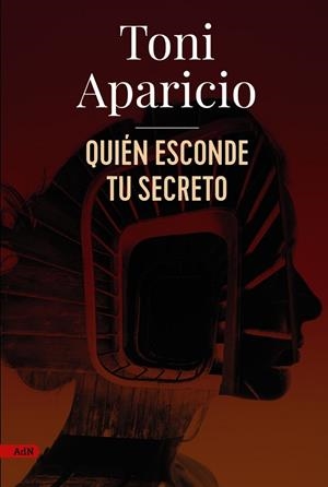 QUIÉN ESCONDE TU SECRETO  | 9788411484138 | APARICIO, TONI