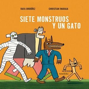 SIETE MONSTRUOS Y UN GATO | 9788413432502 | ORDÓÑEZ, RAFA - INARAJA,CHRISTIAN