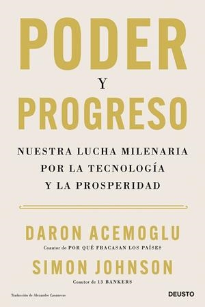 PODER Y PROGRESO. NUESTRA LUCHA MILENARIA POR LA TECNOLOGÍA Y LA PROSPERIDAD | 9788423436378 | ACEMOGLU, DARON / JOHNSON, SIMON