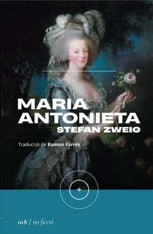 MARIA ANTONIETA. RETRAT D'UN CARÀCTER MITJÀ | 9788419059116 | ZWEIG, STEFAN
