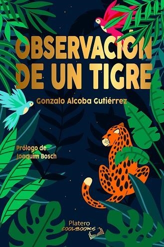 OBSERVACIÓN DE UN TIGRE | 9788419492753 | ALCOBA GUTIÉRREZ,GONZALO
