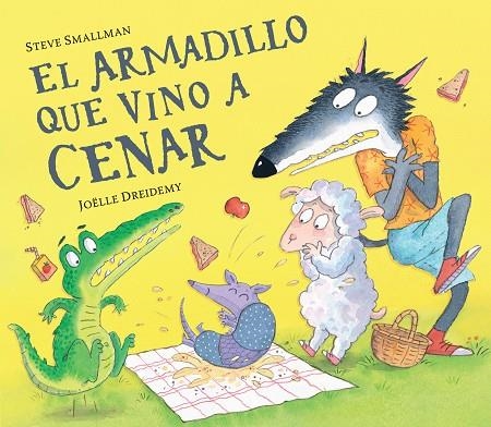 EL ARMADILLO QUE VINO A CENAR  | 9788448865962 | SMALLMAN, STEVE