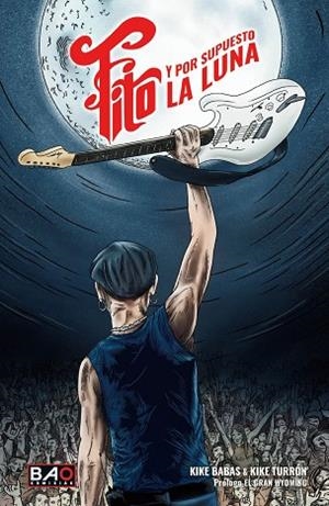 FITO Y POR SUPUESTO LA LUNA | 9788409530984 | BABAS, KIKE / TURRON, KIKE / ALZATE, RAQUEL (IL. ) / [ET AL. ]