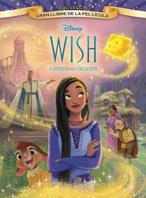 WISH: EL PODER DELS DESITJOS. GRAN LLIBRE DE LA PEL·LÍCULA | 9788413896588
