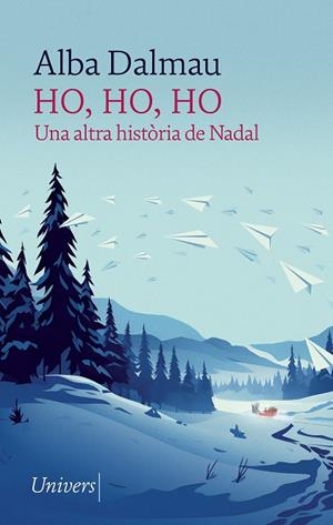 HO, HO, HO. UNA ALTRA HISTORIA DE NADAL | 9788418375910 | DALMAU, ALBA