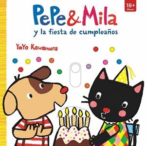 PEPE & MILA Y LA FIESTA DE CUMPLEAÑOS | 9788498569131 | KAWAMURA, YAYO