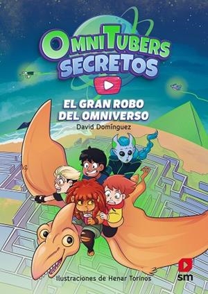 EL GRAN ROBO DEL OMNIVERSO. OMNITUBERS SECRETOS 2 | 9788411209724 | DOMÍNGUEZ, DAVID