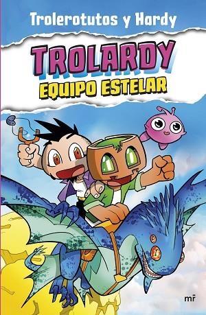 TROLARDY 5. EQUIPO ESTELAR | 9788427051447 | TROLEROTUTOS Y HARDY