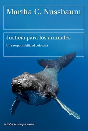 JUSTICIA PARA LOS ANIMALES. UNA RESPONSABILIDAD COLECTIVA | 9788449341564 | NUSSBAUM, MARTHA C.