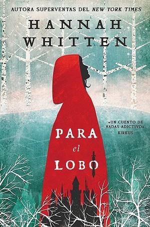 PARA EL LOBO. EL BOSQUE SALVAJE 1 | 9788419266880 | WHITTEN, HANNAH