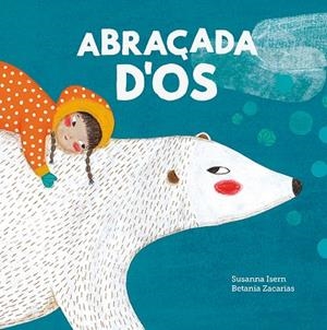 ABRAÇADA D'OS | 9788419607164 | ISERN, SUSANNA - BETANIA,ZACARIAS