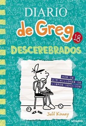 DIARIO DE GREG 18 DESCEREBRADOS | 9788427234314 | KINNEY, JEFF
