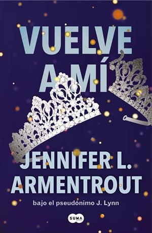 VUELVE A MÍ. TE ESPERARE 3 | 9788491298694 | ARMENTROUT, JENNIFER L.