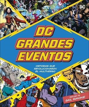 DC GRANDES EVENTOS. HISTORIAS QUE REVOLUCIONARON EL MULTIVERSO. PRÓLOGO DE GAIL SIMONE | 9780241637074 | AAVV