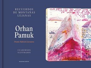RECUERDOS DE MONTAÑAS LEJANAS. CUADERNOS ILUSTRADOS | 9788439741367 | PAMUK, ORHAN