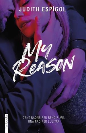 MY REASON. REASONS 3 | 9788419150776 | ESPÍGOL AGUILERA, JUDITH