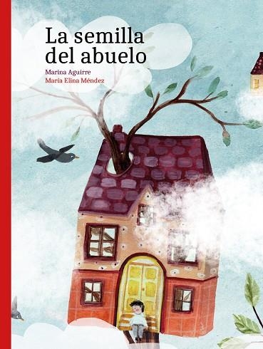 LA SEMILLA DEL ABUELO | 9788418284953 | AGUIRRE, MARINA