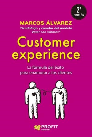 CUSTOMER EXPERIENCE. LA FÓRMULA DEL ÉXITO PARA ENAMORAR A LOS CLIENTES | 9788419841360 | ÁLVAREZ OROZCO, MARCOS