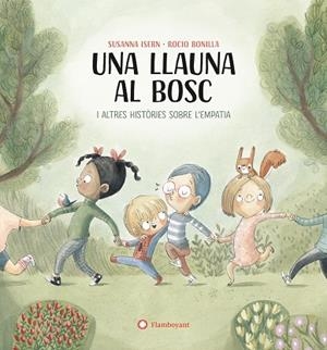 UNA LLAUNA AL BOSC I ALTRES HISTORIES SOBRE L,EMPATIA | 9788419401748 | ISERN IÑIGO, SUSANNA