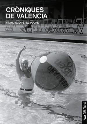 CRÒNIQUES DE VALÈNCIA | 9788412688924 | PÉREZ PUCHE, FRANCISCO