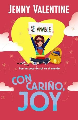 CON CARIÑO, JOY. SE AMABLE, PON UN POCO DE SOL EN TU MUNDO | 9788469668740 | VALENTINE, JENNY