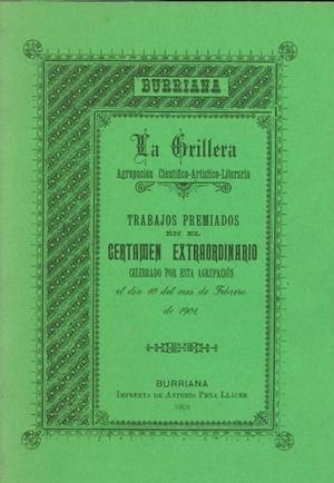 BURRIANA. ´LA GRILLERA´. 1901. CERTAMEN EXTRAORDINARIO. BORRIANA. VALENCIA | DLFY1901