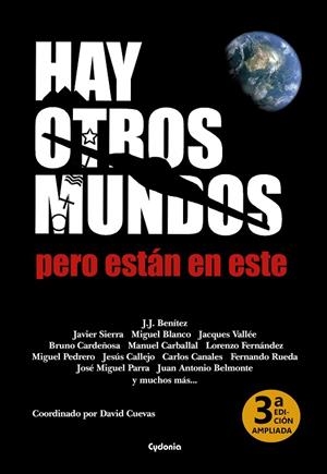 HAY OTROS MUNDOS, PERO ESTÁN EN ESTE | 9788412463002 | BENÍTEZ, JUAN JOSÉ / SIERRA, JAVIER / BLANCO, MIGUEL / VALLÉE, JACQUES