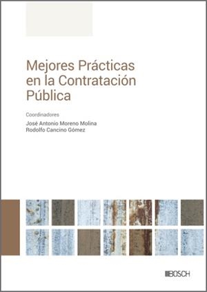 MEJORES PRÁCTICAS EN LA CONTRATACIÓN PÚBLICA | 9788490907283 | MORENO MOLINA, JOSÉ ANTONIO / CANCINO GÓMEZ, RODOLFO