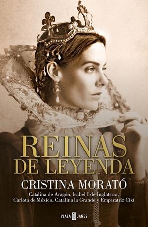 REINAS DE LEYENDA. CATALINA DE ARAGÓN, ISABEL I DE INGLATERRA, CARLOTA DE MÉXICO, CATALINA LA GRANDE Y EMPERATRIZ CIXI | 9788401026935 | MORATÓ, CRISTINA