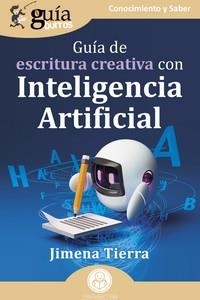 GUÍABURROS: GUÍA DE ESCRITURA CREATIVA CON INTELIGENCIA ARTIFICIAL | 9788419731371 | TIERRA, JIMENA