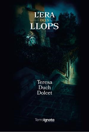 L'ERA DELS LLOPS | 9788412789133 | DUCH DOLCET, TERESA