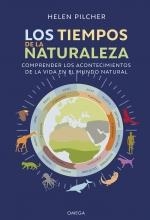 LOS TIEMPOS DE LA NATURALEZA. COMPRENDER LOS ACONTECIMIENTOS DE LA VIDA EN EL MUNDO NATURAL | 9788428217736 | PILCHER, HELEN