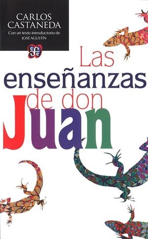 ENSEÑANZAS DE DON JUAN, LAS (ED ESPECIAL) CON UN TEXTO INTRODUCTORIO DE JOSÉ AGUSTÍN | 9786071618030 | CASTANEDA, CARLOS