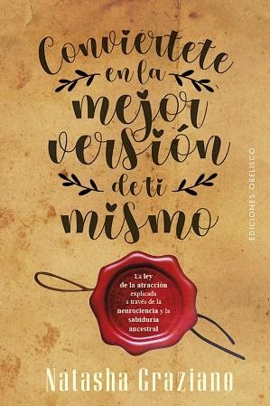 CONVIÉRTETE EN LA MEJOR VERSIÓN DE TI | 9788411720991 | GRAZIANO, NATASHA