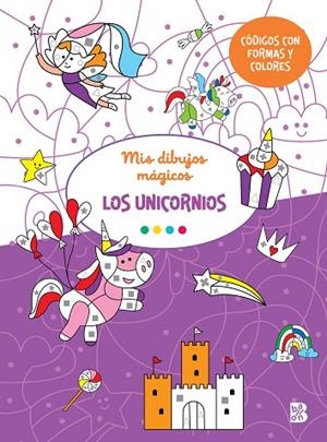MIS DIBUJOS MÁGICOS-LOS UNICORNIOS | 9789403235165 | BALLON