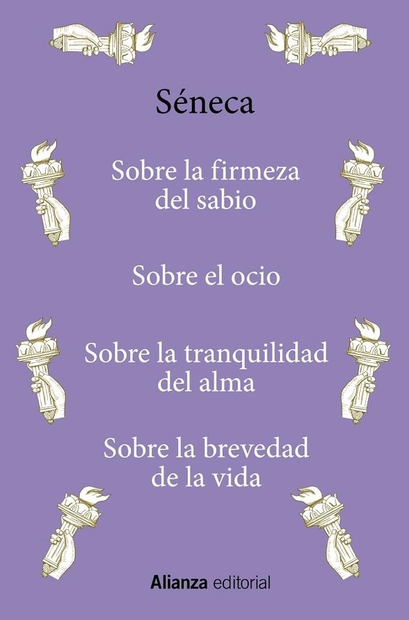 SOBRE LA FIRMEZA DEL SABIO / SOBRE EL OCIO / SOBRE LA TRANQUILIDAD DEL ALMA / SOBRE LA BREVEDAD DE LA VIDA | 9788411485135 | SÉNECA
