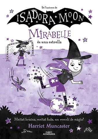 LA MIRABELLE ÉS UNA ESTRELLA. MIRABELLE 8 (CATALA) | 9788419688149 | MUNCASTER, HARRIET