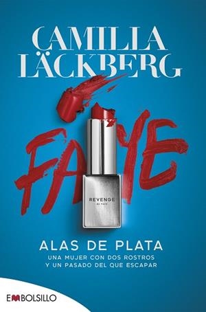 ALAS DE PLATA. REVENGE BY FAYE 2 | 9788418185625 | LÄCKBERG, CAMILLA