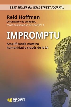 IMPROMPTU. AMPLIFICANDO NUESTRA HUMANIDAD A TRAVES DE LA IA | 9788419841438 | HOFFMAN, REID