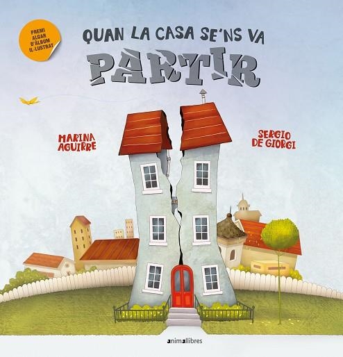 QUAN LA CASA SE'NS VA PARTIR (DIVORCI-SEPARACIO) | 9788419659583 | AGUIRRE, MARINA/DE GIORGI, SERGIO