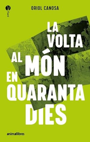 LA VOLTA AL MÓN EN QUARANTA DIES  | 9788419659835 | CANOSA, ORIOL